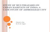 Study of Multihazard on urban habitats of India: A case study of Ahmedabad City
