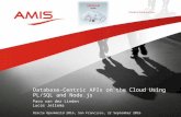 Oracle Database-Centric APIs on the Cloud Using PL/SQL and Node.js