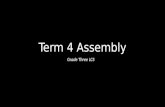 Term 4 assembly