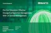 Pre-Con Education: Effective Change/Configuration Management With CA Service Management