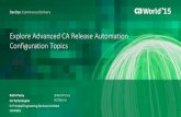 Explore Advanced CA Release Automation Configuration Topics