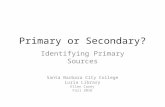 Primary or Secondary? Identifying Primary Sources - Fall 2016