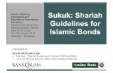 Sukuk: Shariah Guidelines for Islamic Bonds Presented By