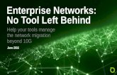 Enterprise Networks: No Tool Left Behind