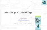 Running a Lean Startup for Social Good, Michel Gelobter, Lean Change