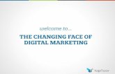 The Changing Face of Digital Marketing