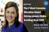 The 3 most common mistakes smart entrepreneurs make building their MVP