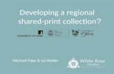 White Rose Libraries: Developing a regional shared-print collection