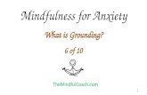 Mindfulness for Anxiety - Why We Ground?,  Part-6 of 10