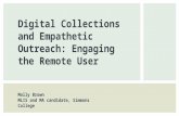 Digital Collections and Empathetic Outreach: Engaging the Remote User