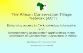 Act enhancing access to ca knowledge, information and strengthening collaboration partnerships in the promotion of conservation agriculture in africa