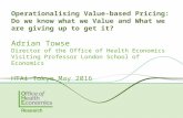 Operationalising Value-based Pricing: Do we know what we value and what we are giving up to get it?