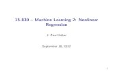 15-830 – Machine Learning 2: Nonlinear Regression