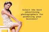 Select the best advertising photographers for promoting your business!