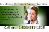 Contact us at 1-800-518-1838 to acquire QuickBooks Customer support