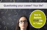 How to Rethink Your Life & Career in 7 steps