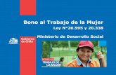 Bono al Trabajo de la Mujer. Ley N°20.595 y 20.338 / Ministerio de Desarrollo Social (Chile)