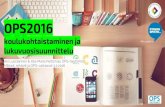 OPS2016 toiminnaksi Mikkelissä (ops-hautomot 3.2.2016)