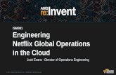 (ISM301) Engineering Netflix Global Operations In The Cloud