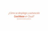 ¿Cómo se despliega y autoescala Couchbase en Cloud? ¡Aprende de manera práctica!