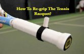 How To Re-Grip The Tennis Racquet