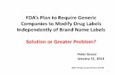 Peter Grossi, "FDA’s Plan to Require Generic Companies to Modify Drug Labels Independently of Brand Name Labels"