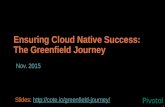 Ensuring Cloud Native Success: The Greenfield Journey