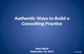 Authentic Ways to Build a Consulting Practice