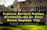 Explore ancient roman architectures on your rome segway trip