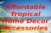 Affordable Tropical Home Decor Accessories