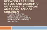 The Relationship Between Learning Styles and Academic Outcomes defense1