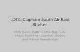 LOTC: Clapham South Air Raid Shelter