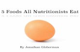 5 Foods Nutritionists Eat
