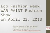 Eco Fashion Week War Paint Fashion Show April 23, 2013 Vancouver, BC