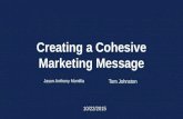 Creating a Cohesive Marketing Message - WWA Show 2015