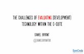 CTOs in London "The Challenges of Evaluating Development Technology Within the C-Suite"