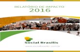 Relatório de impacto 2016 - Social Brasilis - Empoderar para empreender