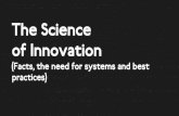 The Science of Innovation (Facts, Systems, Best practices)