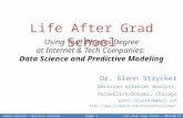 Life After Grad School -- Working in Data Science and Predictive Modeling