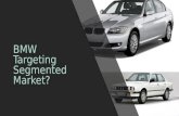 Market Segmentation and Targeting with BMW