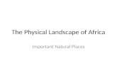 The physical landscape of Africa