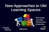 New approaches to old learning spaces