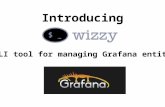 Introducing wizzy - a CLI tool for Grafana