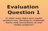 Evaluation Question 1 A2 Media Studies