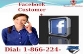 Dial 1-866-224-8319 Facebook Customer Support Anytime!