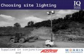 Best practice guidance on choosing site lighting, supplied in conjunction with AcePlant and Morris Site Machinery. Institute of Quarrying Toolbox Talk