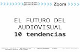 El futuro del audiovisual. 10 tendencias.