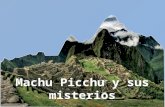 Machu picchu y sus misterios
