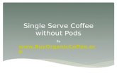 Single Serve Coffee without Pods