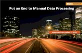 [Webinar Slides] Put an End to Manual Data Processing